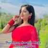 About Dushman Savdan Heja Song